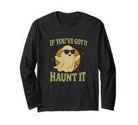 If You've Got It Haunt It Funny Halloween Maglia a Manica