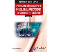 (IFCD0135) Programación con ASP.NET CORE 6.0 para aplicaciones de comercio electrónico