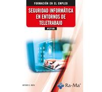 (IFCT158) Seguridad informática en entornos de teletrabajo