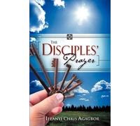 Ifeanyi Chris Agagbor The Disciples' Prayer (Tascabile)