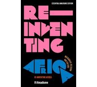 Ifi Amadiume Re-Inventing Africa (Tascabile) Essential Amadiume