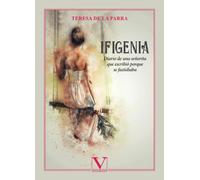 Ifigenia: Diario de una señorita que escribió porque se fastidiaba: 1