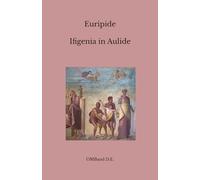 Ifigenia in Aulide: (Edizione integrale)