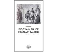 Ifigenia in Aulide-Ifigenia in Tauride