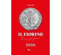 I'Fiorino. Firenze ogni giorno. I' Fiorentino. Libro-agenda 2026 - De Conc...