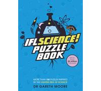 IFLScience! Puzzle Book: More Than 100 Puzzles Inspired by the Lighter Side of Science