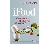 Ifood. Come sottrarsi all’ideologia alimentare?