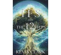 IFS and the 12 Steps