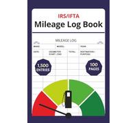 IFTA/IRS Mileage Tracker Log Book: Mileage tracker Journal, for IRS/IFTA tax reporting and compliance, business or personal use. Log | 6x9 inches, 100 pages, 1,500 entries | Great for professional truck or vehicle drivers, and small business owners