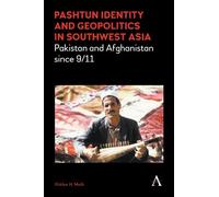 Iftikhar H. Malik Pashtun Identity and Geopolitics in Southwest Asia (Tascabile)