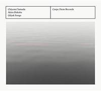 Ifukube/ Yamada/ Ooijen - Gilyak Songs