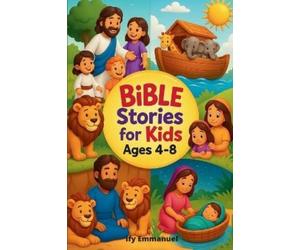 Ify Emmanuel Bible stories for kids ages 4 to 8 (Tascabile)