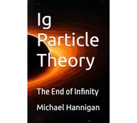 Ig Particle Theory: The End of Infinity