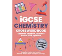 iGCSE Chemistry Crossword Book: Engaging Revision Puzzles Aligned with the iGCSE Syllabus
