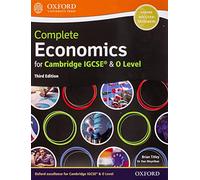 IGCSE complete economics. Student's book. Per le Scuole superiori. Con espansione online [Lingua inglese]: Students of Cambridge IGCSE & O Level Economics (0455/2281)
