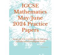 IGCSE Mathematics May/June 2024 Practice Papers: for grade 9 to 1 syllabuses by Edexcel includes answers (Higher level)