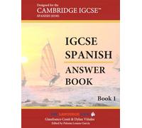 IGCSE Spanish - Designed for CIE 0530 - Book 1 - ANSWER BOOK