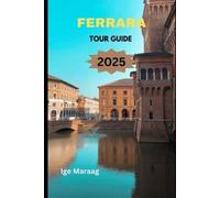 Ige Maraag Ferrara Tour Guide 2025 (Tascabile)