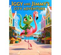 Iggy and Jimmy's City Adventure: Discovering Oranjestad - A Beautiful Gift for Children Ages 3-7