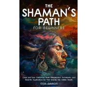 Iggy Garcia The Shaman's Path for Beginners (Tascabile)