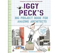 Iggy Peck's Big Project Book for Amazing Architects (Questioneers): 1