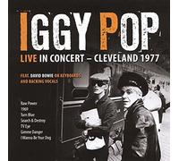 Iggy Pop feat. David Bowie - Live In Concert - Cleveland 1977 by Iggy Pop feat. David Bowie