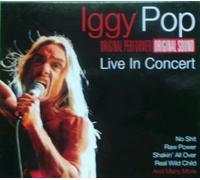 Iggy Pop - Live in Concert - Original Performer, Original Sound by Iggy Pop
