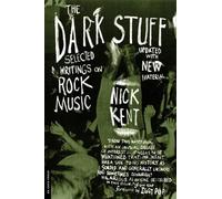 Iggy Pop Nick Kent The Dark Stuff (Tascabile)
