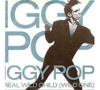Iggy Pop - Real Wild Child