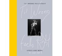 Iggy Pop 'Til Wrong Feels Right (Copertina rigida)