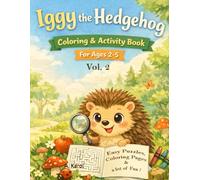 Iggy the Hedgehog, Coloring and Puzzle Book for Children Ages 2+: with Search-and-Find Pictures, Counting Activities & Little Adventures, Toddler activity book, Single-Sided Pages, 8,5"x11"
