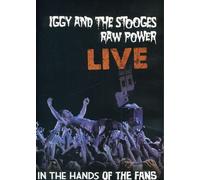 Iggy & The Stooges: Raw Power Live: In The Hands Of The Fans (DVD) Iggy Pop