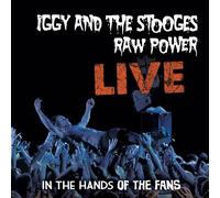 Vinile Iggy & The Stooges - Raw Power - Live In The Hands Of The Fans