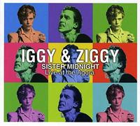 Iggy & Ziggy - Sister Midnight - Live at the Agora