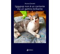 Iggypop non è un Cantante ma un Gattino Birbante - [EBS Print]