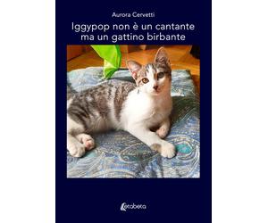 Iggypop non è un Cantante ma un Gattino Birbante - [EBS Print]