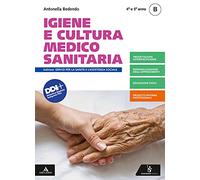 Igiene e cultura medico-sanitaria. Per il 4° e 5° anno degli Ist. professionali. Con e-book. Con espansione online (Vol. B)