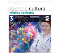 Igiene e cultura medico-sanitaria. Per le Scuole superiori. Con e-book. Con espansione online (Vol. 3)