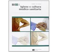 Igiene e cultura medico-sanitaria. Per le Scuole superiori. Con espansione online