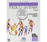 Igiene e cultura medico-sanitaria. Servizio socio sanitario e popolazione fragile. Con video, audiosintesi e competenze trasversali. Per il 5° anno ... online. Con CD-Audio. Con Video (Vol. 3)