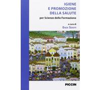 Igiene e promozione della salute. Per scienze della formazione