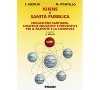 Igiene e sanità pubblica. Educazione sanitaria. Strategie educative e preventive per il paziente e la comunità