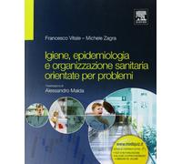 Igiene, epidemiologia e organizzazione sanitaria orientate per problemi
