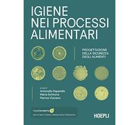 Igiene nei processi alimentari. Progettazione della sicurezza degli alimen...