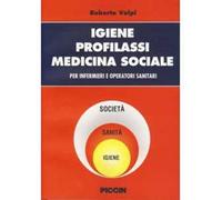Igiene, profilassi, medicina sociale. Per infermieri e operatori sanitari
