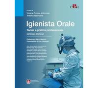 Igienista orale. Teoria e pratica professionale
