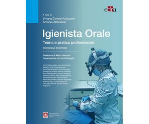 Igienista orale. Teoria e pratica professionale - Cortesi Ardizzone V. (cu...
