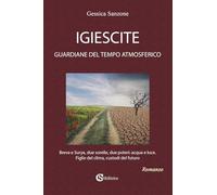 Igiescite. Guardiane del tempo atmosferico