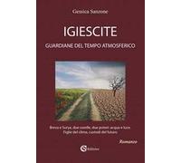 Igiescite. Guardiane del tempo atmosferico
