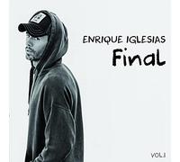 Iglesias Enrique - Final (Vol.1)